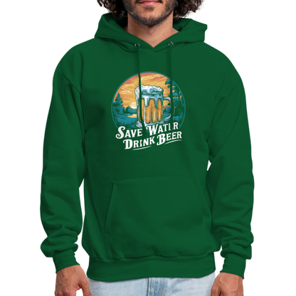 Save Water Drink Beer (Funny Drinking) Hoodie - forest green