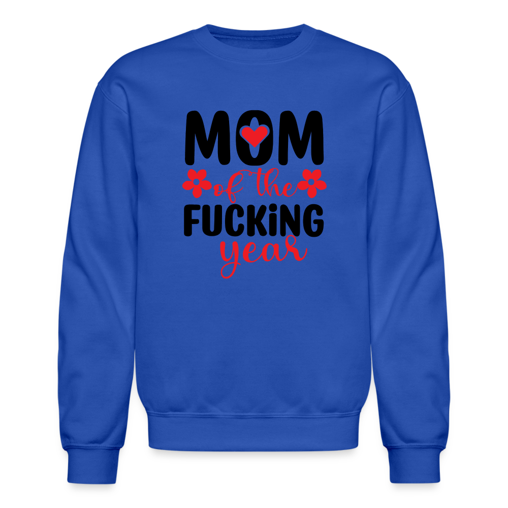 Mom of the Fucking Year Sweatshirt - royal blue