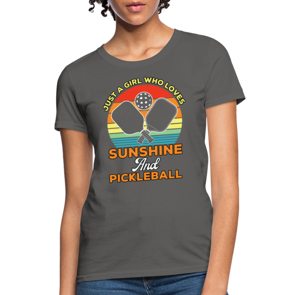 Just A Girl Who Loves Sunshine and Pickleball Women's Contoured T-Shirt - charcoal