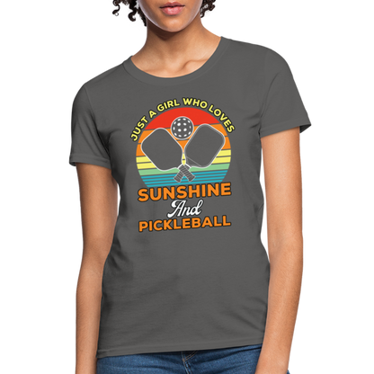 Just A Girl Who Loves Sunshine and Pickleball Women's Contoured T-Shirt - charcoal