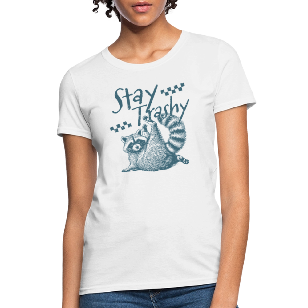 Stay Trashy Women’s T-Shirt – Funny Feral Raccoon Design - white