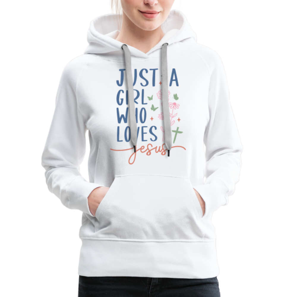 Just A Girl Who Loves Jesus Women’s Premium Hoodie - white