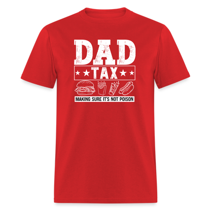 Dad Tax T-Shirt - red