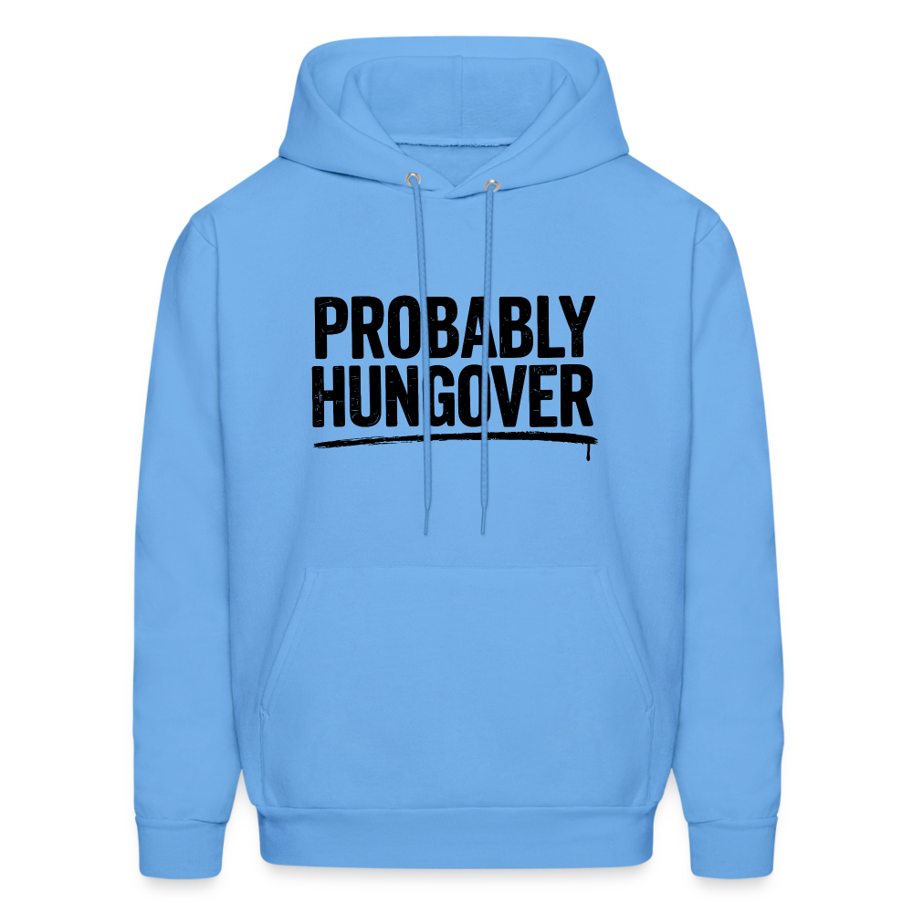 Probably Hungover Hoodie - carolina blue