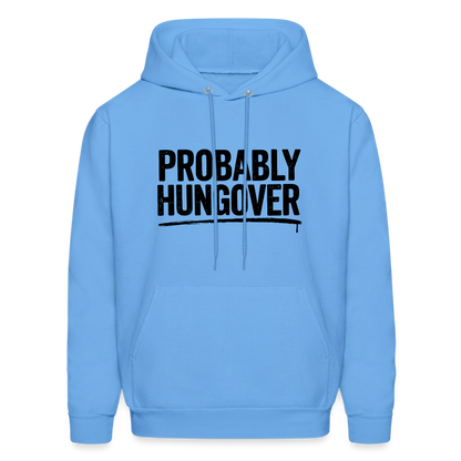 Probably Hungover Hoodie - carolina blue