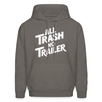 All Trash No Trailer Hoodie - asphalt gray