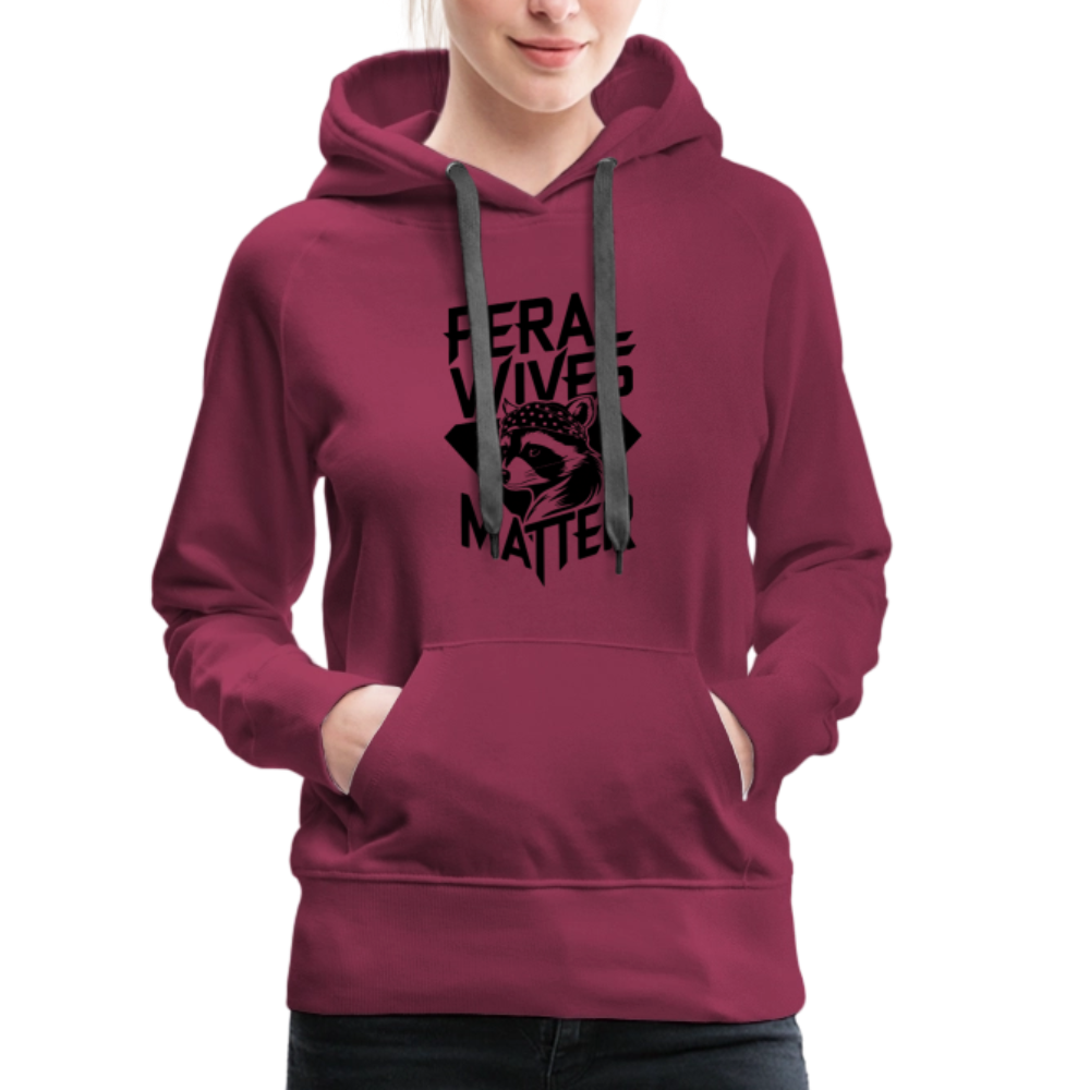 Feral Wives Matter Women’s Premium Hoodie - burgundy