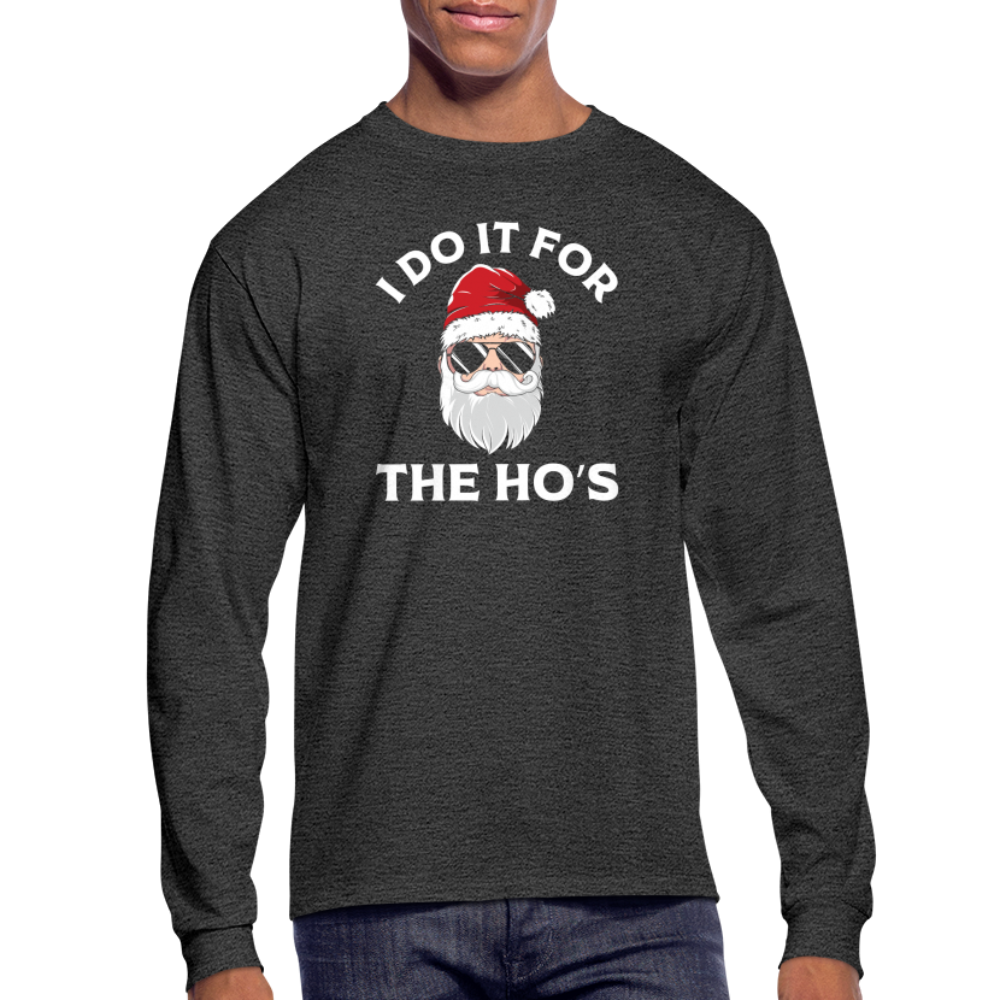 I Do It for the Ho's (Santa) Funny Christmas Long Sleeve T-Shirt - heather black