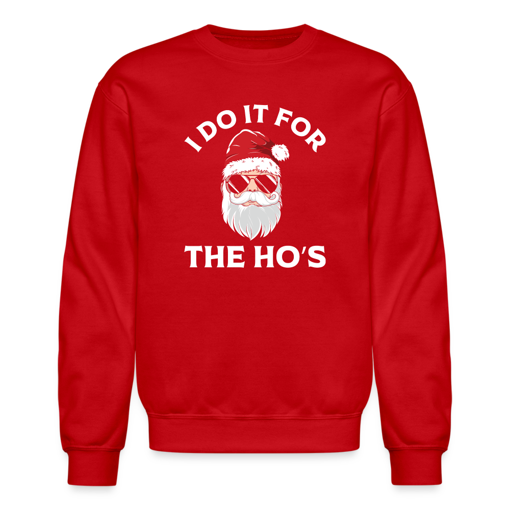I Do It for the Ho's (Santa) Funny Christmas Sweatshirt - red