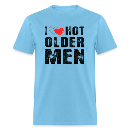 I Heart Hot Older Men (I Love Hot Older Men) T-Shirt - aquatic blue