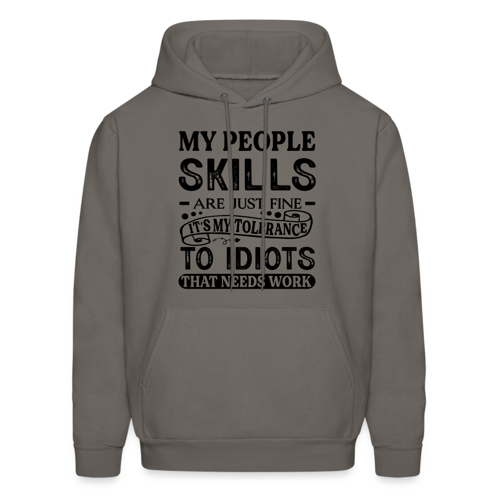 It's My Tolerance To Idiots That Needs Work Hoodie - asphalt gray
