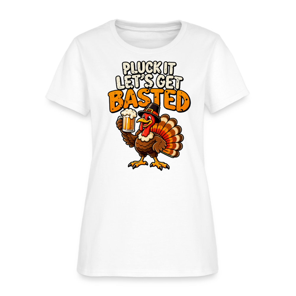 Pluck It Let’s Get Basted Women’s T-Shirt - white