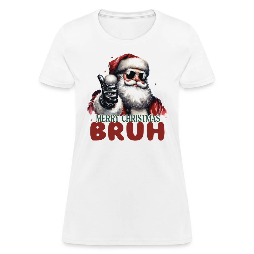 Merry Christmas Bruh Women's Contoured T-Shirt - white