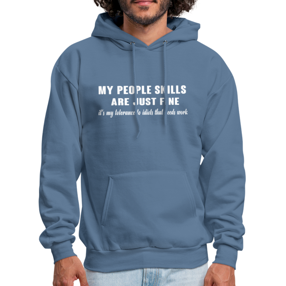 It's My Tolerance To Idiots That Needs Work Hoodie - denim blue