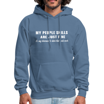 It's My Tolerance To Idiots That Needs Work Hoodie - denim blue