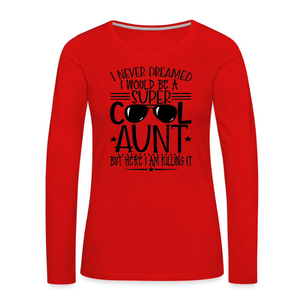 Super Cool Aunt Killing It Women's Premium Long Sleeve T-Shirt - red