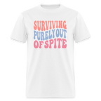 Surviving Purely Out Of Spite T-Shirt