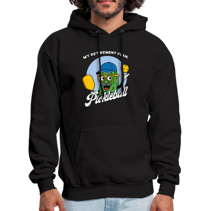 My Retirement Plan: Pickleball Hoodie - black