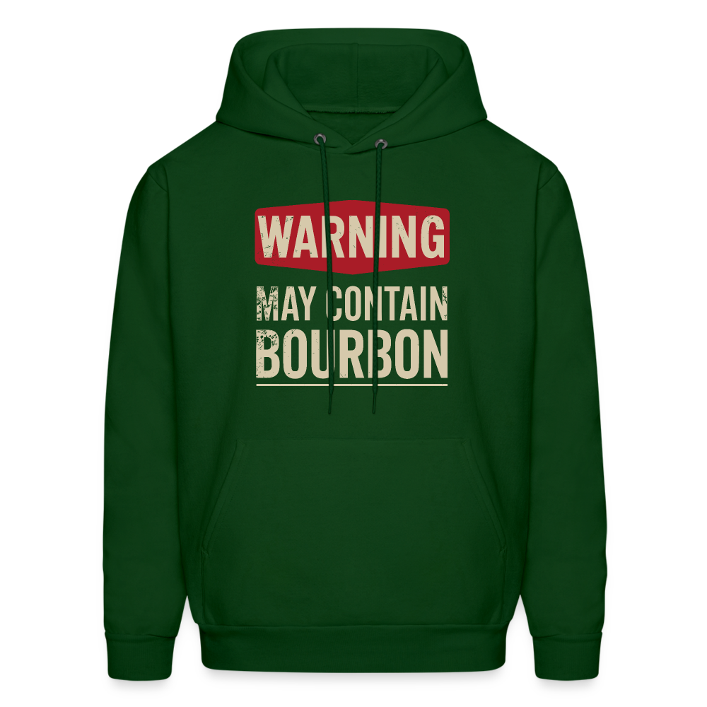 Warning May Contain Bourbon Hoodie - forest green