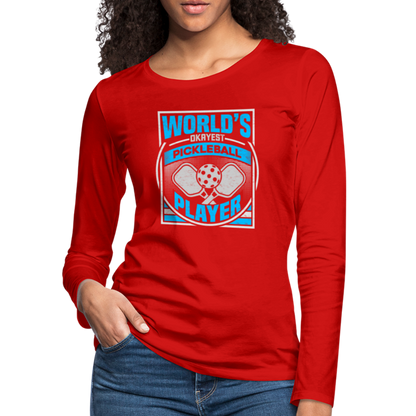 World's Okayest Pickleball Player Women's Premium Long Sleeve T-Shirt - red