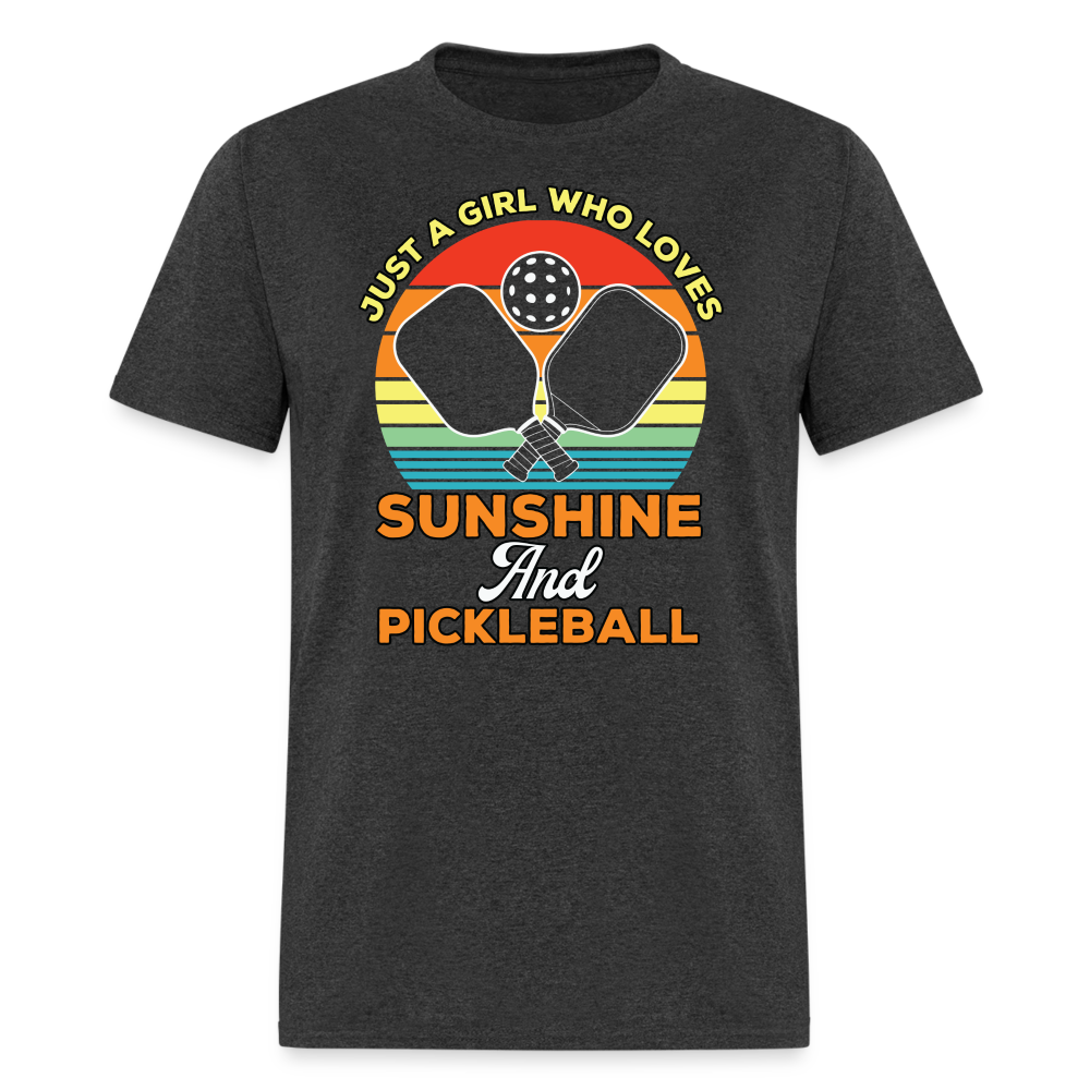 Just A Girl Who Loves Sunshine and Pickleball T-Shirt - heather black