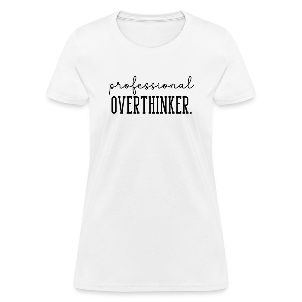 Professional Overthinker Women's Contoured T-Shirt - white