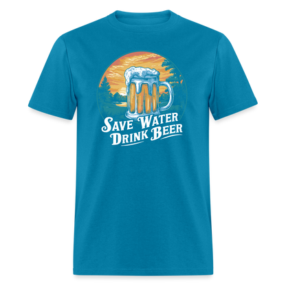 Save Water Drink Beer (Funny Drinking) T-Shirt - turquoise