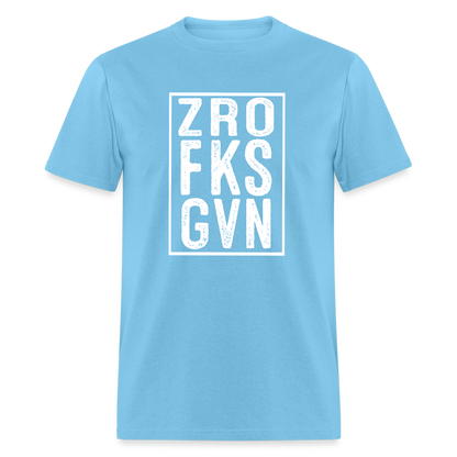 ZRO FKS GVN (Zero Fucks Given) T-Shirt - aquatic blue