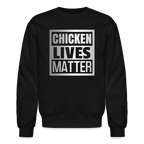 Chicken Lives Matter Sweatshirt