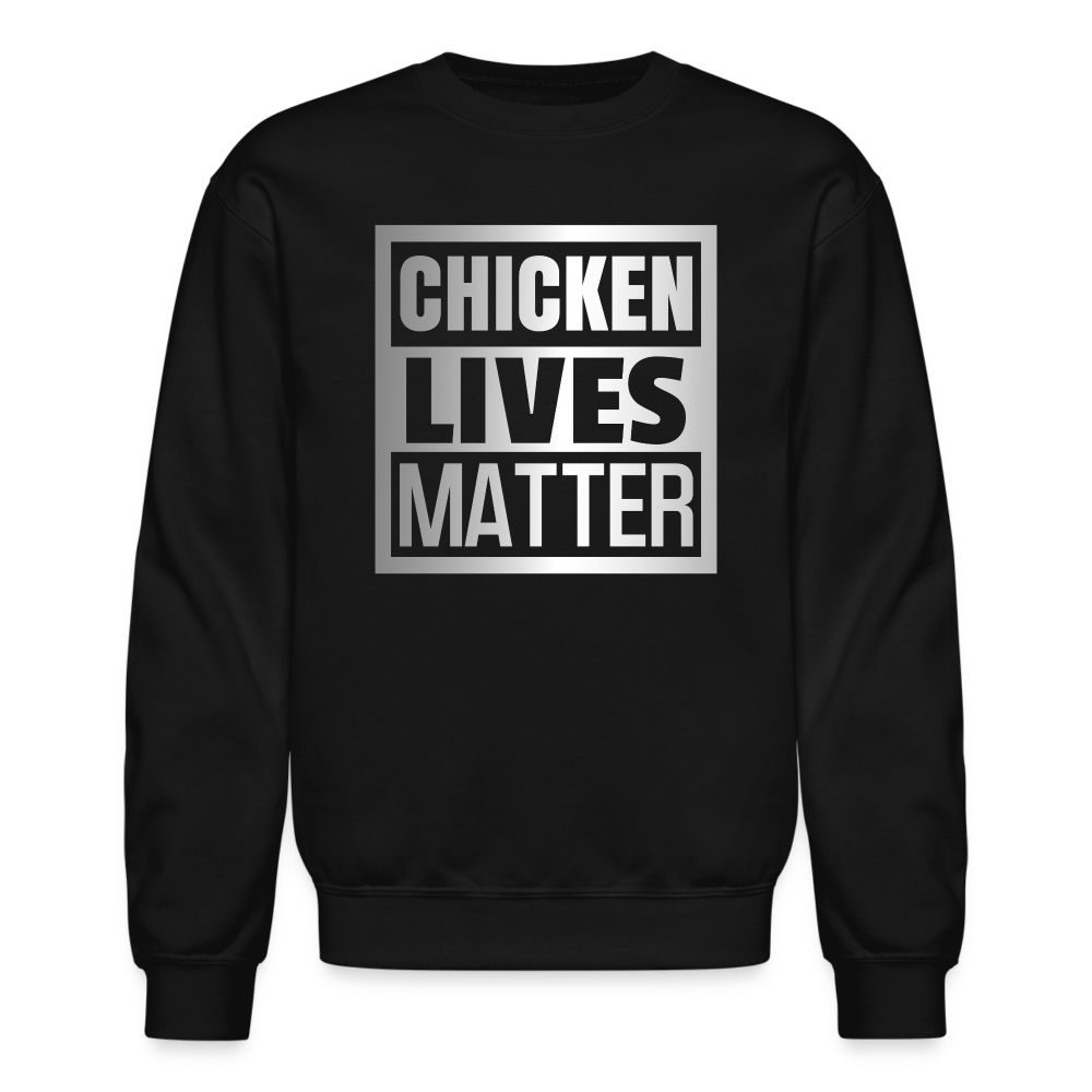 Chicken Lives Matter Sweatshirt - black