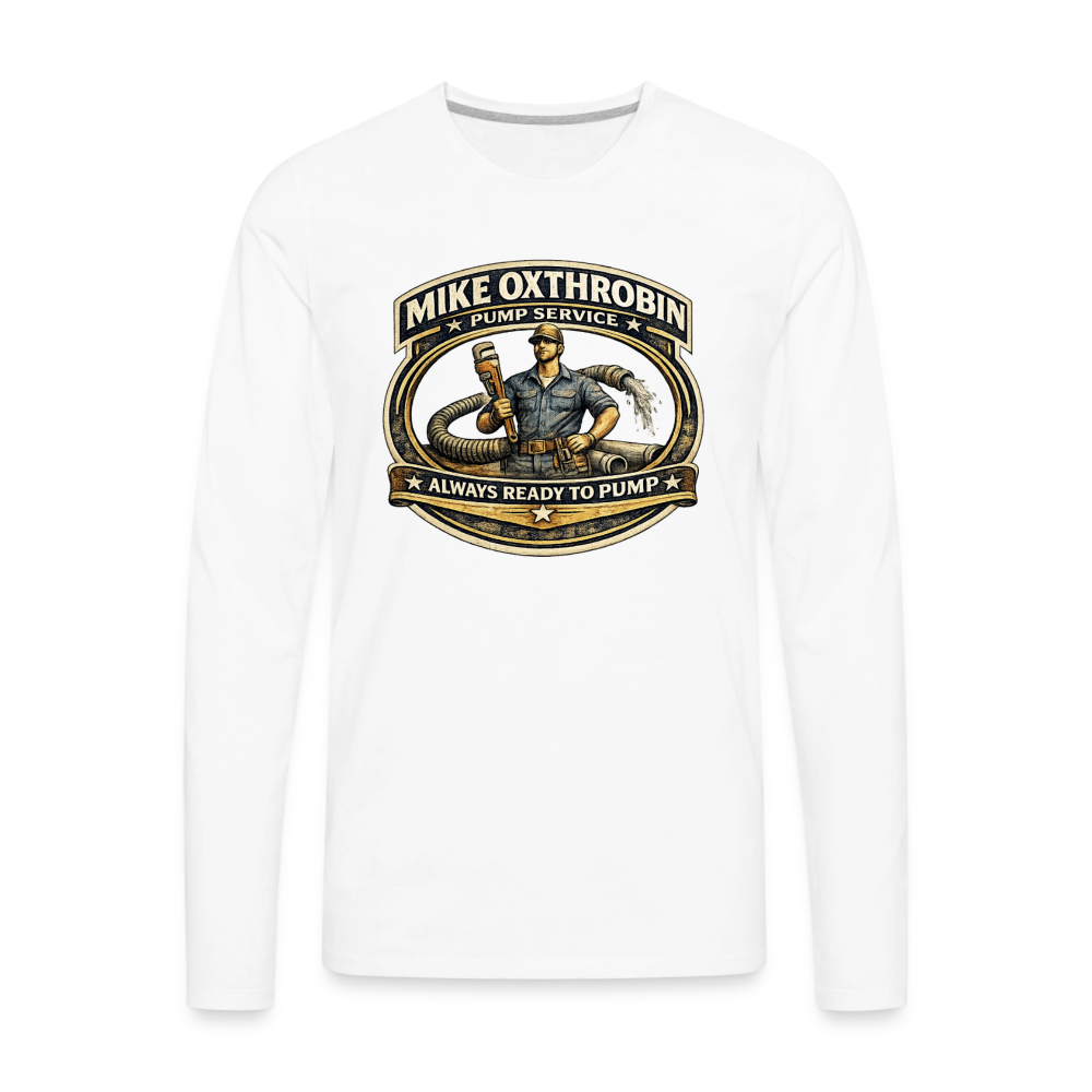 Mike Oxthrobin Pump Service Long Sleeve Funny Humor Shirt Color: white