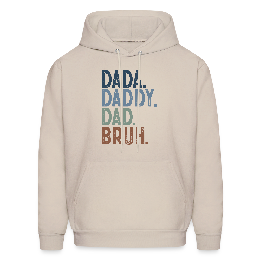 Dada Daddy Dad Bruh Hoodie Color: Sand