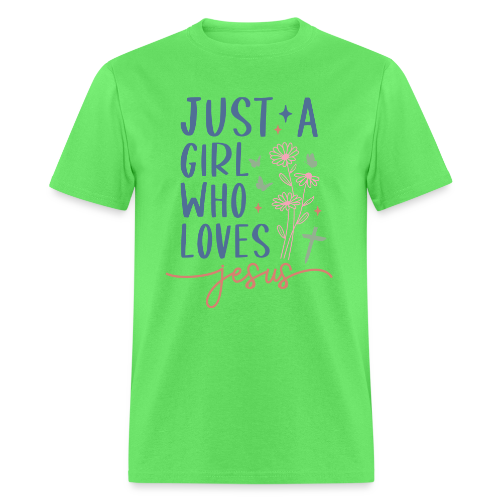 Just A Girl Who Loves Jesus T-Shirt - kiwi