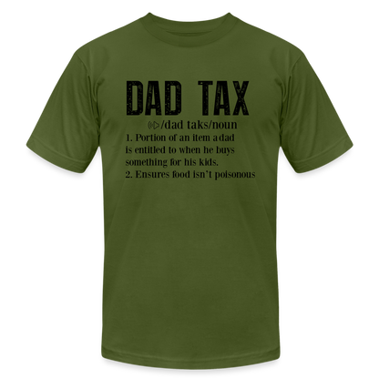 Dad Tax (Definition) T-Shirt Bella + Canvas - olive