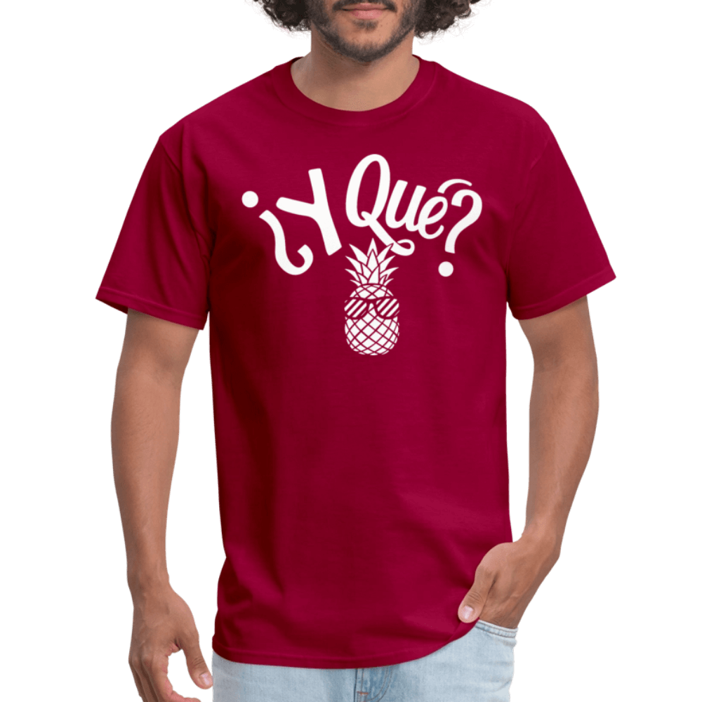 Y Que Piña (Latin Attitude) T-Shirt - dark red