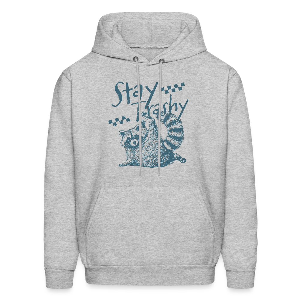 Stay Trashy Hoodie – Funny Raccoon Hoodie for Men & Women - heather gray
