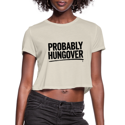 Probably Hungover Women's Cropped Top T-Shirt - dust