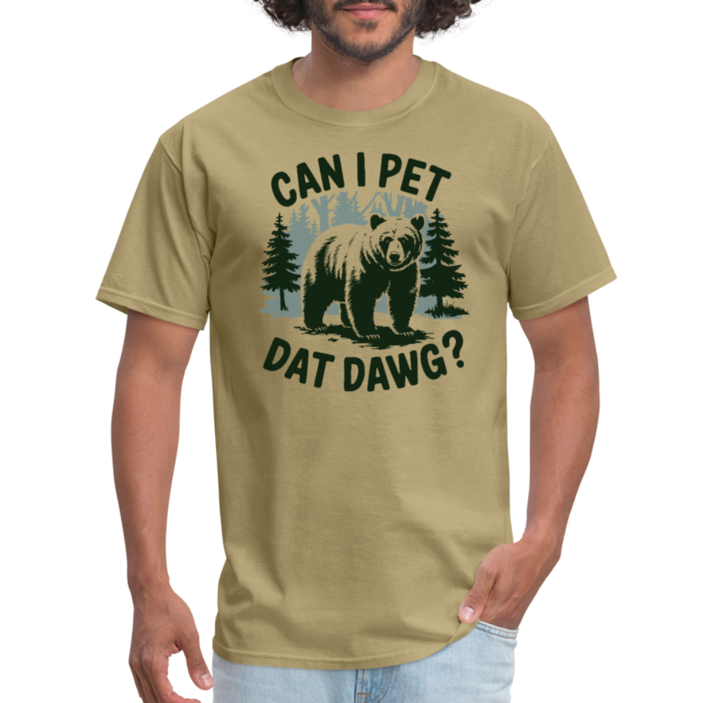 Can I Pet That Dawg T-Shirt - khaki