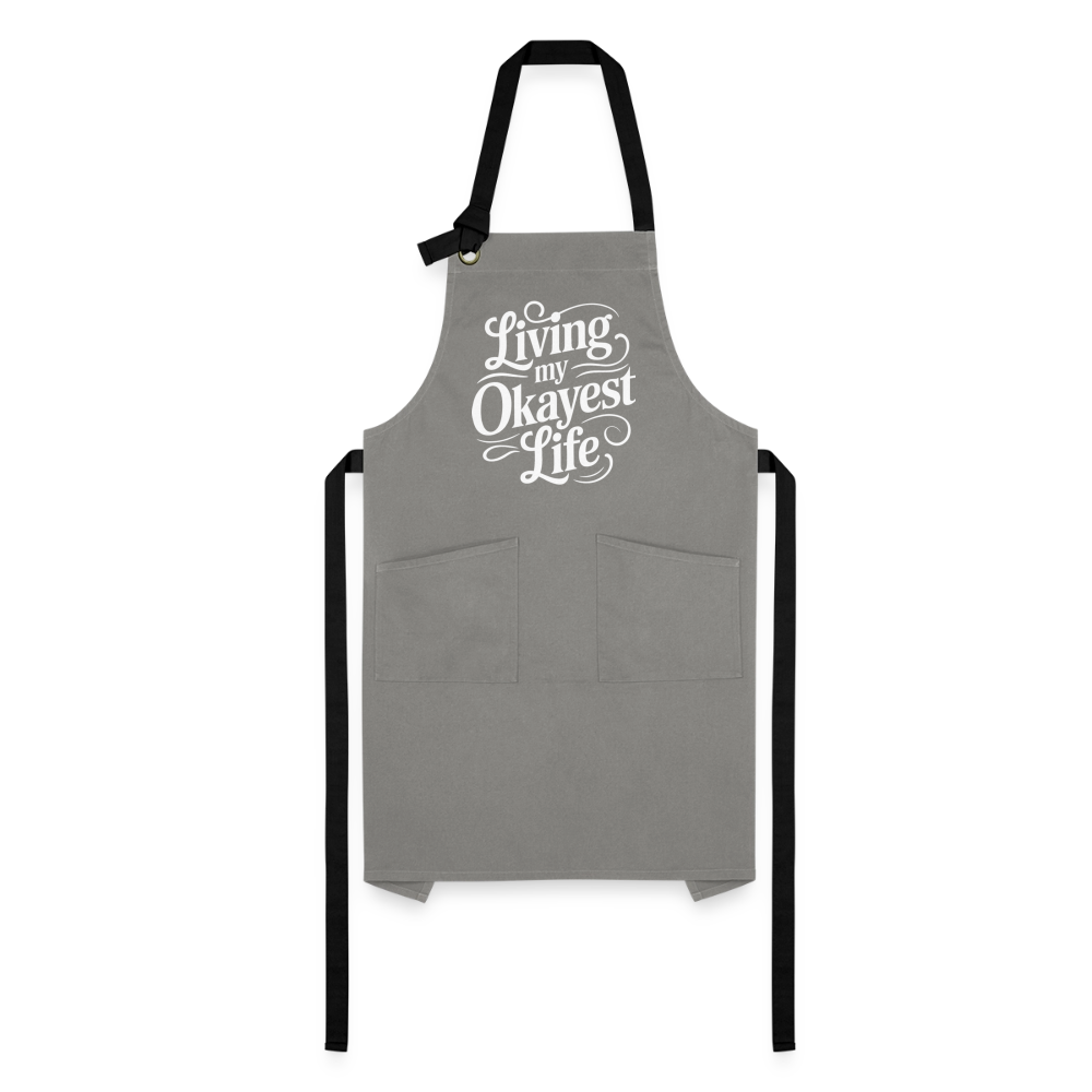 Living My Okayest Life Artisan Apron - gray/black