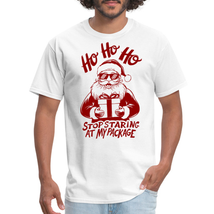 Ho Ho Ho Stop Staring Ay My Package (Funny Christmas Santa) T-Shirt - white