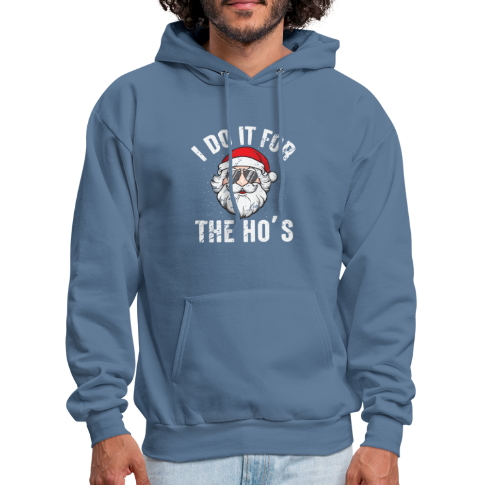 I Do It for the Ho's (Christmas) Funny Santa Hoodie - denim blue