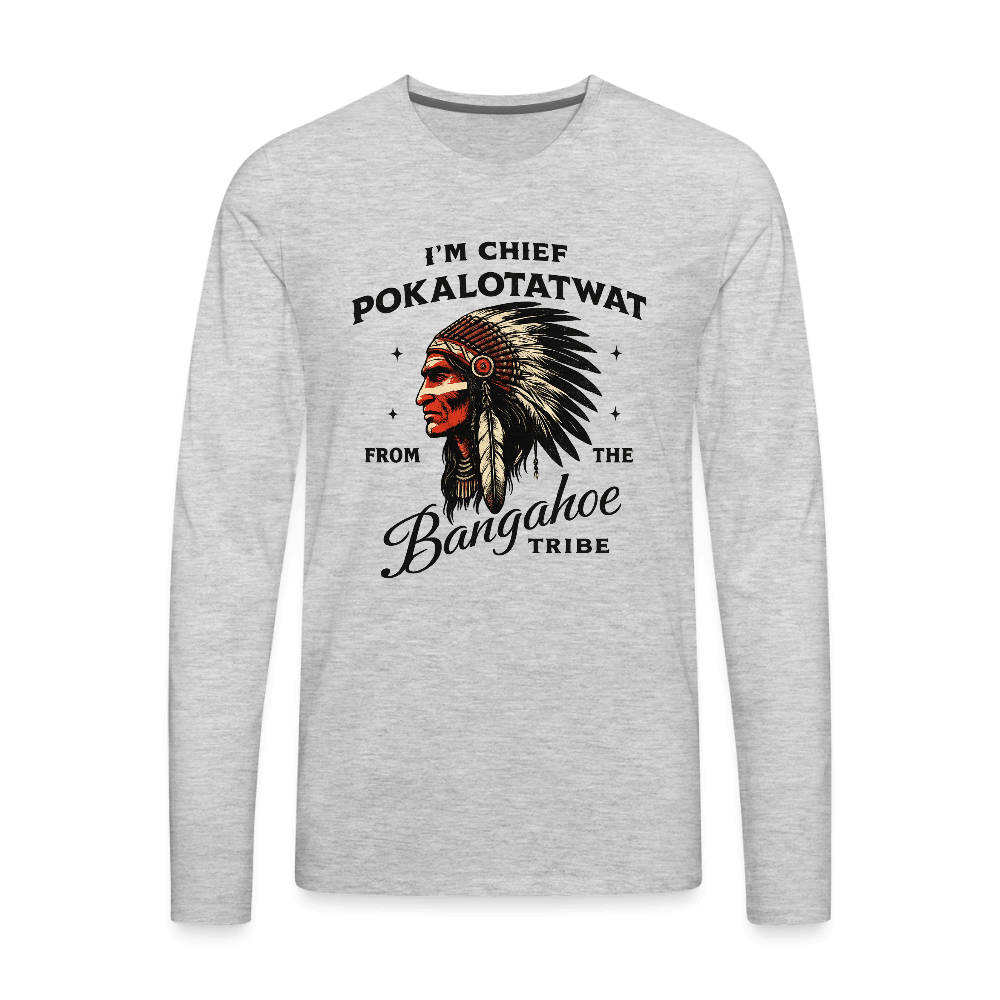 Chief Pokalotatwat From the Bangahoe Tribe Men’s Premium Long Sleeve T-Shirt Color: heather gray