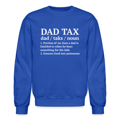 Dad Tax Sweatshirt (Definition) - royal blue