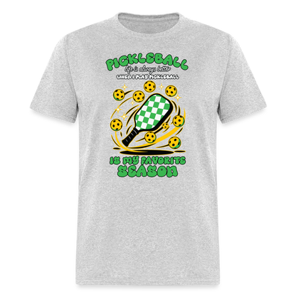 Pickleball Is My Favorite Season T-Shirt - heather gray