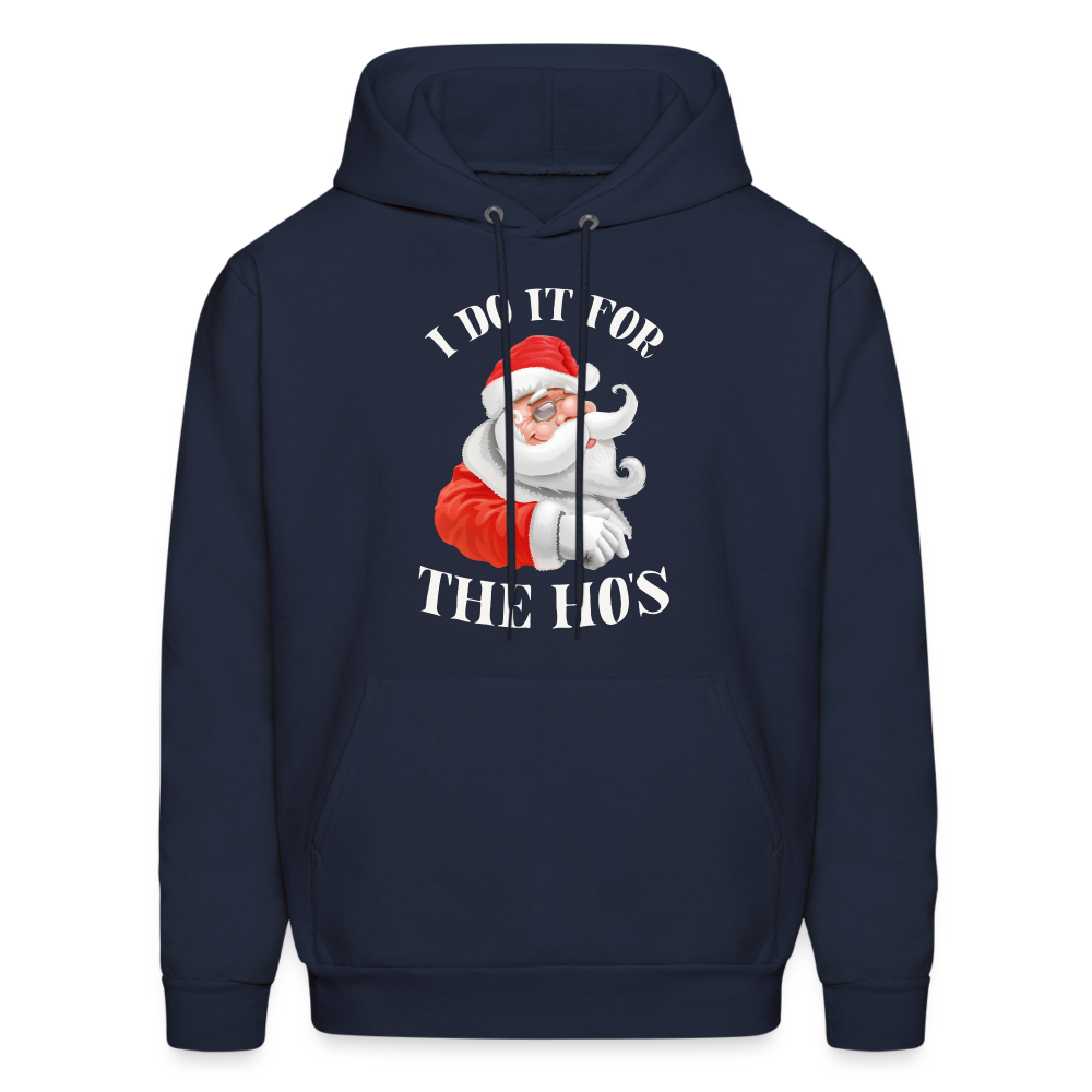 Christmas Santa - I Do It For The Ho's Hoodie - navy