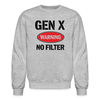 GEN-X Warning No Filter Sweatshirt