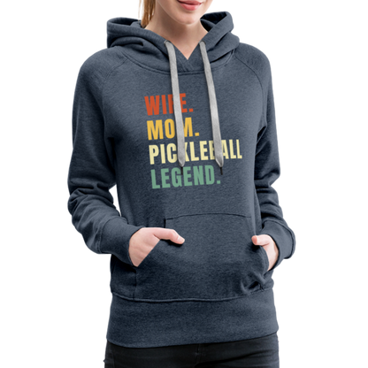 Wife Mom Pickleball Legend Women’s Premium Hoodie - heather denim