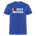 I Heart Hot Moms (Funny I Love Hot Moms) T-Shirt