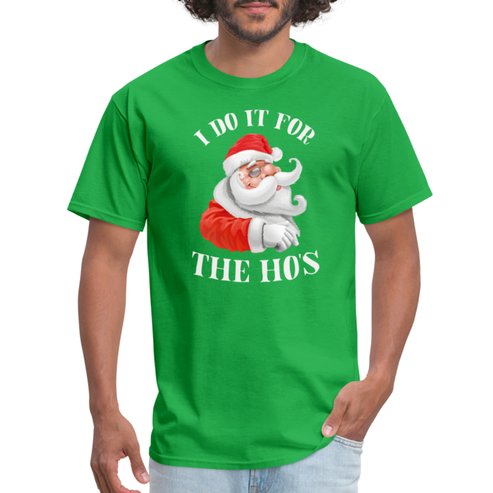 Christmas Santa - I Do It For The Ho's T-Shirt - bright green