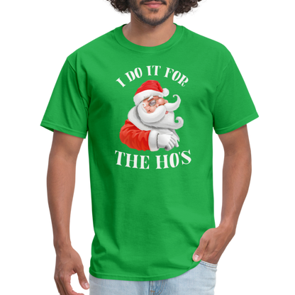 Christmas Santa - I Do It For The Ho's T-Shirt - bright green